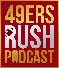 49ers Rush Podcast